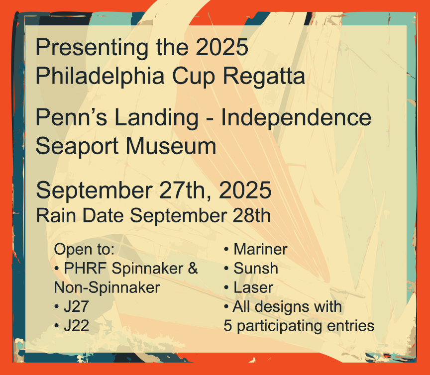 Presenting the 2025 Philadelphia Cup Regatta